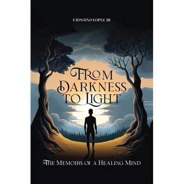 From Darkness to Light: The Memoirs of a Healing Mind
