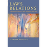 Law's Relations: A Relational Theory of Self, Autonomy, and Law