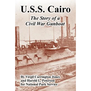 U.S.S. Cairo: The Story of a Civil War Gunboat