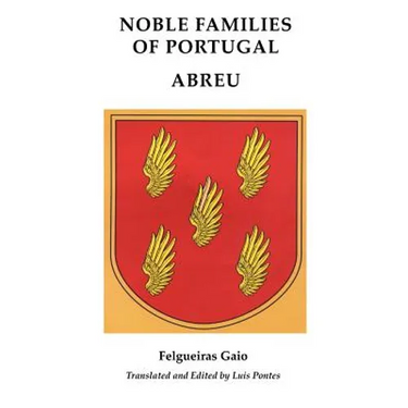 Noble Familiesof Portugal/ Abreu