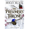 The Prisoner's Throne: A Novel of Elfhame Volume 2