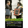 Post-Soul Nation: The Explosive, Contradictory, Triumphant, and Tragic 1980s as Experienced by African Americans (Previously Known as Blacks and Befor