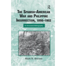 The Spanish-American War and Philippine Insurrection, 1898-1902: An Annotated Bibliography