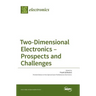 Two-Dimensional Electronics - Prospects and Challenges