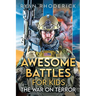 Awesome Battles for Kids: The War on Terror