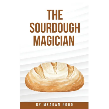 The Sourdough Magician