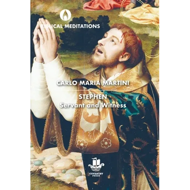 Stephen: Servant and Witness