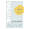 Breathe Again: Reigniting Your Spirit with the Life of God