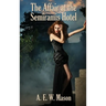 The Affair at the Semiramis Hotel: A Positronic Book