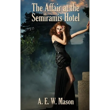 The Affair at the Semiramis Hotel: A Positronic Book