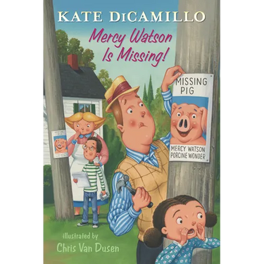 Mercy Watson Is Missing!: Tales from Deckawoo Drive, Volume Seven (a Funny and Heartwarming Chapter Book about a Lovable, Toast-Eating Pig - For Early