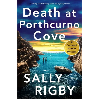 Death at Porthcurno Cove: An Utterly Heart-Stopping Crime and Mystery Thriller