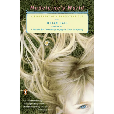 Madeleine's World: A Biography of a Three-Year-Old