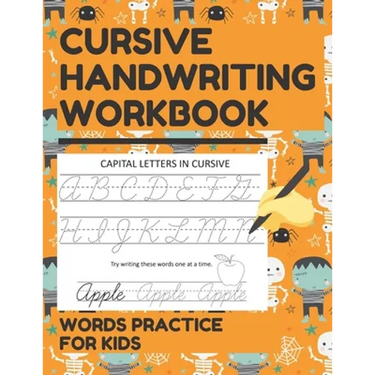 Cursive Handwriting Workbook Words Practice for Kids: Cursive Letter and Words Exercise Book for Tracing, Writing Practice, and Mastering Cursive Lett