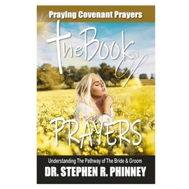 The Book of Prayers: Learning To Pray Covenant Prayers