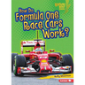 How Do Formula One Race Cars Work?