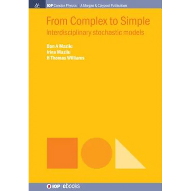From Complex to Simple: Interdisciplinary Stochastic Models