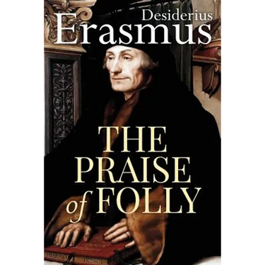 The Praise of Folly