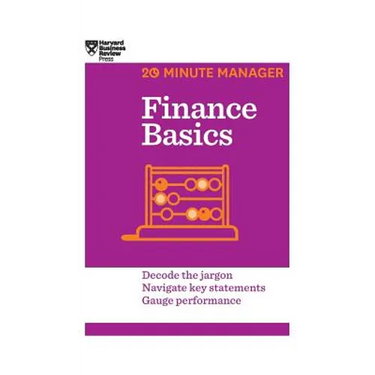 Finance Basics (HBR 20-Minute Manager Series)
