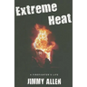Extreme Heat: A Firefighter's Life