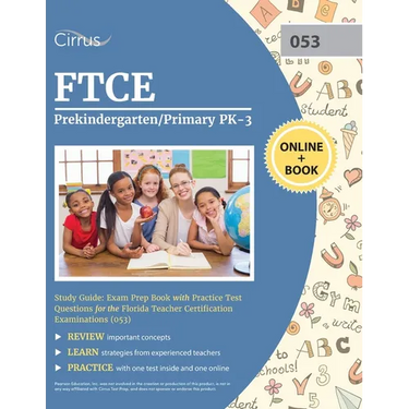 FTCE Prekindergarten/Primary PK-3 Study Guide: Exam Prep Book with Practice Test Questions for the Florida Teacher Certification Examinations (053)