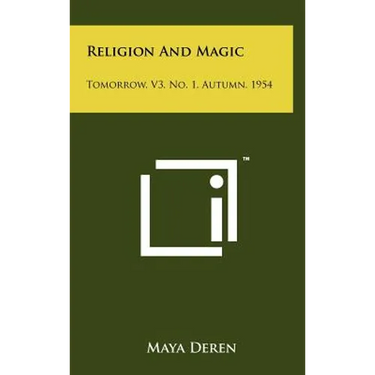 Religion and Magic: Tomorrow, V3, No. 1, Autumn, 1954