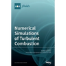 Numerical Simulations of Turbulent Combustion