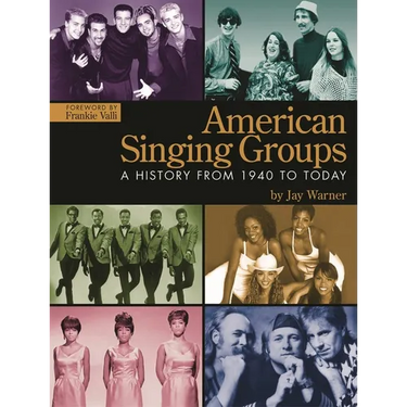 American Singing Groups: A History from 1940 to Today