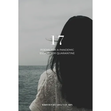 17 - Poems for a Pandemic & Essays for Quarantine