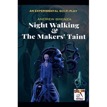 Night Walking & The Makers' Taint