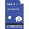 Pariah: A Play About Outcasts Living Among Outcasts