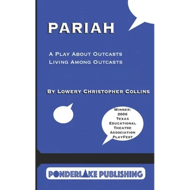 Pariah: A Play About Outcasts Living Among Outcasts