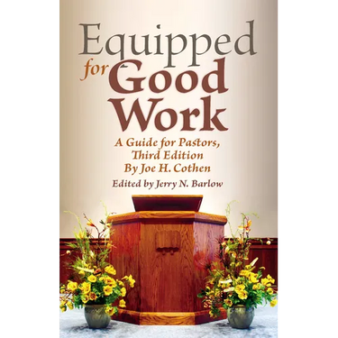 Equipped for Good Work: A Guide for Pastors, Third Edition