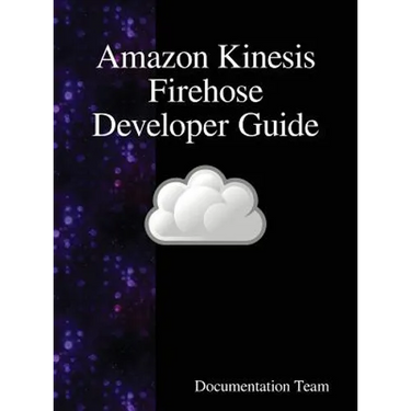 Amazon Kinesis Firehose Developer Guide