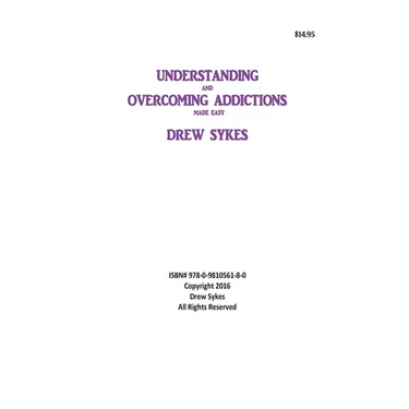Understanding and Overcoming Addictions made easy