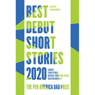 Best Debut Short Stories 2020: The Pen America Dau Prize
