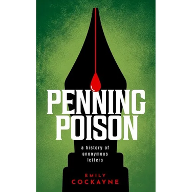 Penning Poison: A History of Anonymous Letters