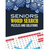 Seniors Word Search Puzzle and Solutions: Word Search Book Challenging and Fun Puzzles for Adults, Brian Game Book for Seniors in This Christmas Gift