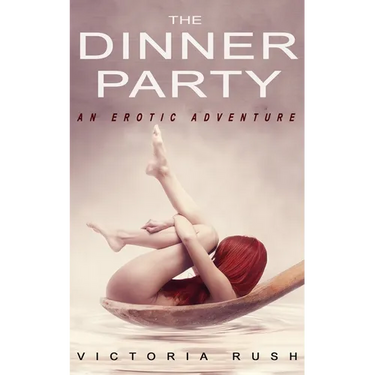 The Dinner Party: An Erotic Adventure (Lesbian Voyeur Erotica)