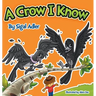 A Crow I Know: Children Bedtime Story Picture Book