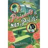 Poison Is Not Polite