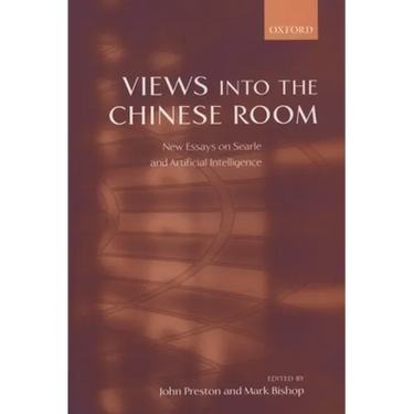 Views Into the Chinese Room: New Essays on Searle and Artificial Intelligence