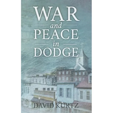 War and Peace in Dodge