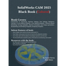 SolidWorks CAM 2025 Black Book: (Colored)