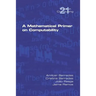 A Mathematical Primer on Computability