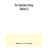 The Samaritan Liturgy (Volume I)