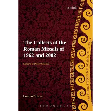 The Collects of the Roman Missals: A Comparative Study of the Sundays in Proper Seasons Before and After the Second Vatican Council