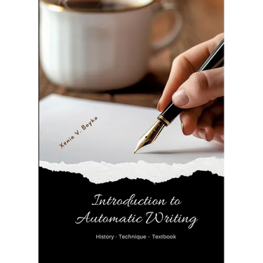 Introduction to Automatic Writing: History - Technique - Textbook