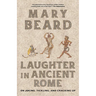 Laughter in Ancient Rome: On Joking, Tickling, and Cracking Up Volume 71
