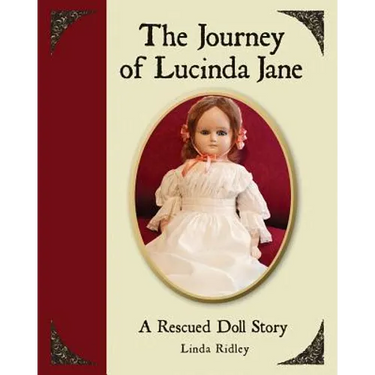The Journey of Lucinda Jane: A Rescued Doll Story